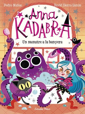 cover image of Anna Kadabra 3. Un monstre a la banyera